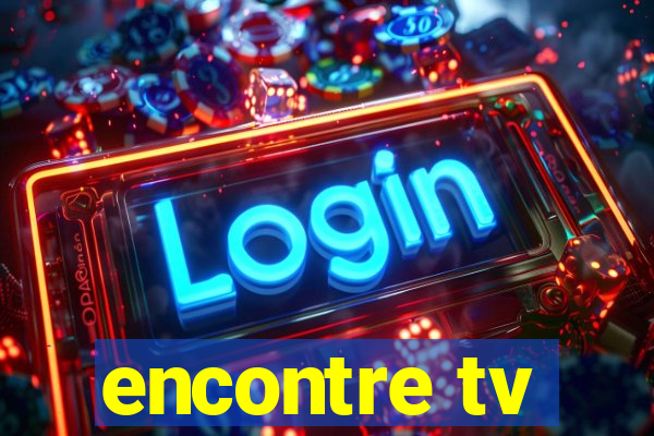 encontre tv